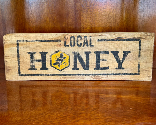 “Local Honey” Distressed Wooden Sign