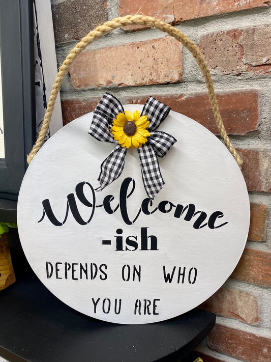 Welcome-ish & Welcome Wooden Hanging Reversible Sign