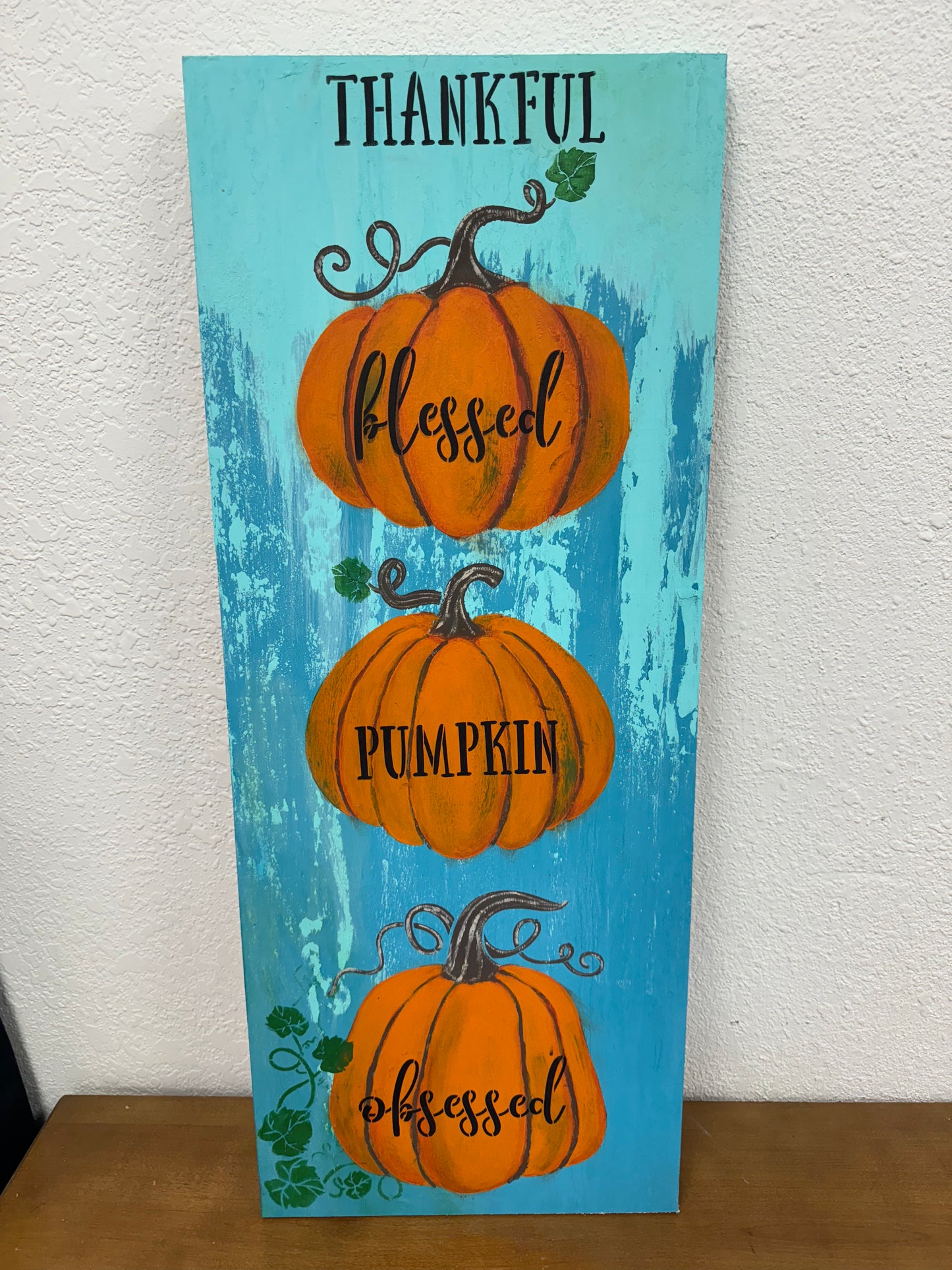 Thankful Blessed Pumpkin Obsessed Wood Sign