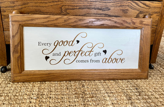 Every Good and Perfect Wood Sign